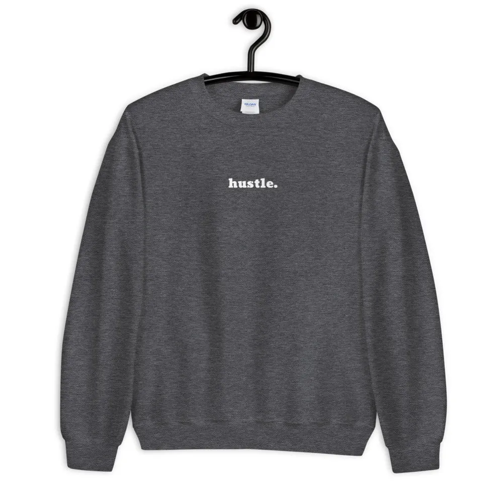 Hustle Sweatshirt in Black or Dark Grey